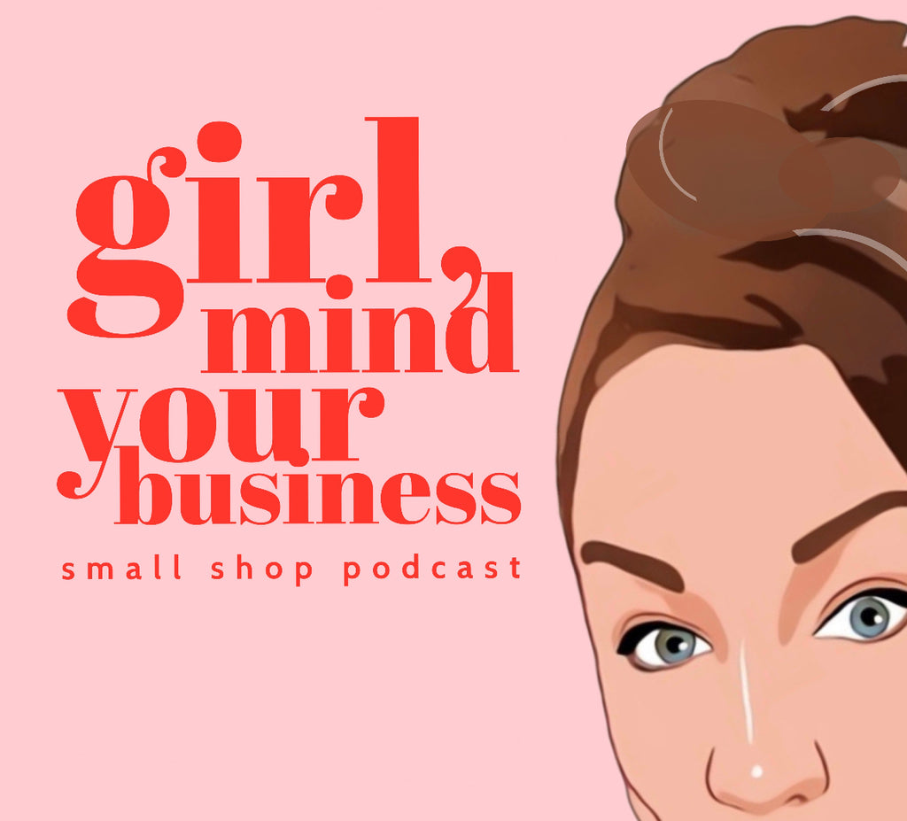 Girl, Mind Your Business Podcast - Episode One